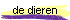de dieren