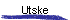 Utske